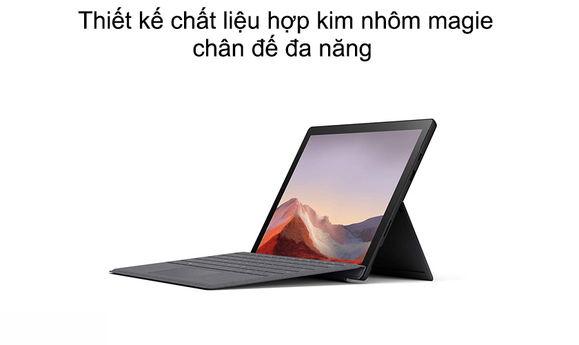 Thiết kế hợp kim nhôm magie và chân đế đa năng của Surface Pro 7 Core i7
