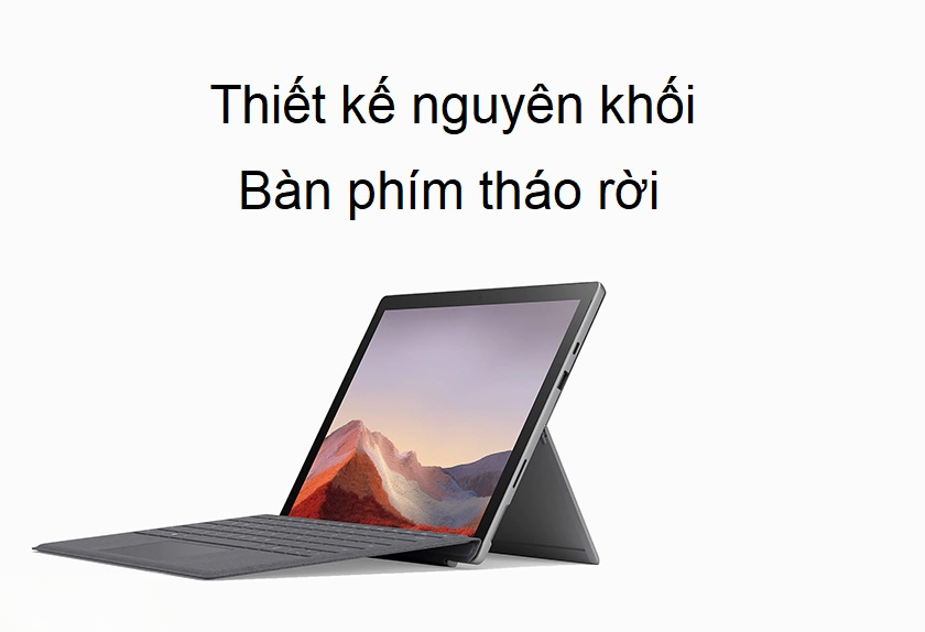 Thiết kế khung kim loại cao cấp và chân đế tháo rời bàn phím của Surface Pro 7